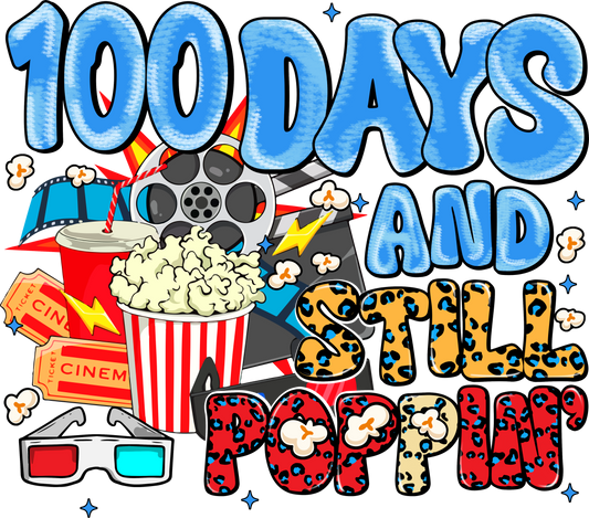 100 Days and Still Poppin Shirt