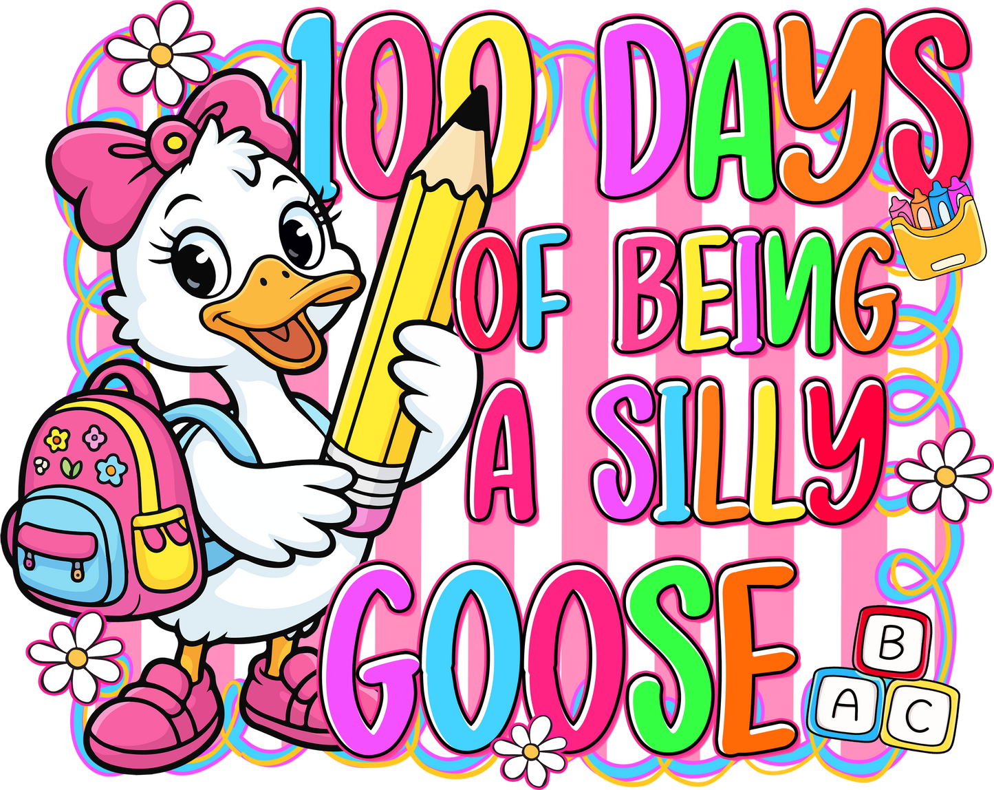100 Days of Being a Silly Goose Shirt